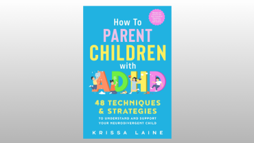 How to Parent Children with ADHD